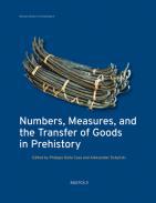 Numbers, Measures, and the Transfer of Goods in Prehistory