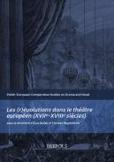 Les (r)volutions dans le thtre europen (XVIIe-XVIIIe sicles)