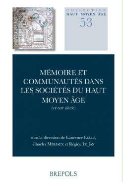 Mmoire et communauts au haut Moyen ge