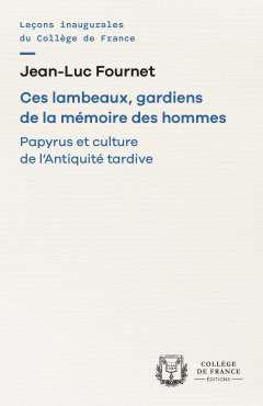Ces Lambeaux, gardiens de la mmoire des hommes