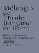 Mlanges de l'cole franaise de Rome. Italie et Mditerrane modernes et contemporaines, 135-1
