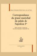 Correspondance du grand marchal du palais de Napolon Ier