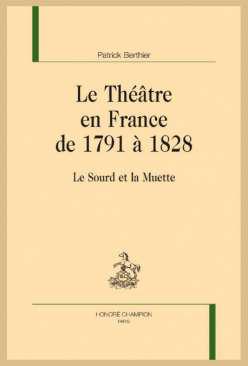 Le thtre en France de 1791  1828