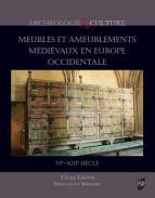 Meubles et ameublements mdivaux en Europe occidentale