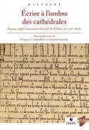 crire  l'ombre des cathdrales