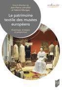 Le patrimoine textile des muses europens