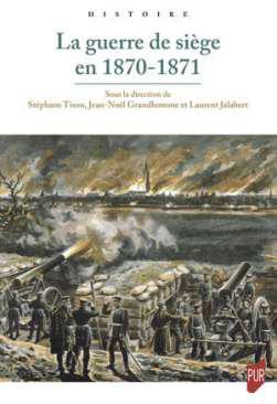 La guerre de sige en 1870-1871