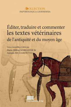 diter, traduire et commenter les textes vtrinaires de l'antiquit et du moyen ge