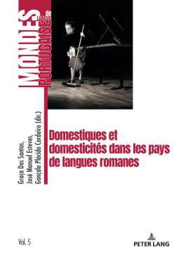 Domestiques et domesticit�s dans les pays de langues romanes