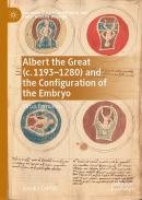 Albert the Great (c. 1193-1280) and the Configuration of the Embryo