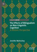 The Effects of Bilingualism on Non-Linguistic Cognition
