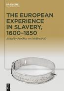 The European Experience in Slavery, 1600-1850