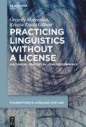 Practicing Linguistics Without a License