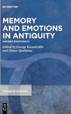 Memory and Emotions in Antiquity