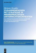 Zusammenfassen mit Strategie in mehrsprachigen Unterrichtskontexten : Ein Frderprogramm fr das Schreiben von Sachtextzusammenfassungen in der Sekundarstufe, 1