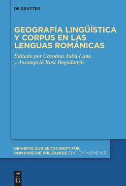 Geografa lingstica y corpus en las lenguas romnicas