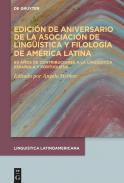 Edicin de aniversario de la Asociacin de Lingstica y Filologa de Amrica Latina