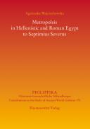 Metropoleis in Hellenistic and Roman Egypt to Septimius Severus