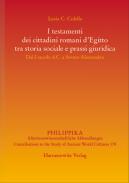 I testamenti dei cittadini romani dEgitto tra storia sociale e prassi giuridica