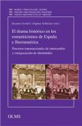 El drama histrico en los romanticismos de Espaa e Iberoamrica