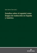 Estudios sobre el espaol como lengua de traduccin en Espaa y Amrica
