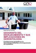 Geografa del envejecimiento y sus implicaciones en gerontologa