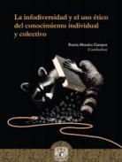 La infodiversidad y el uso ético del conocimiento individual y colectivo