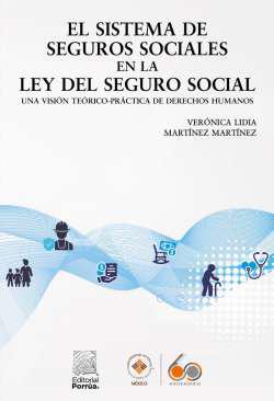 El sistema de seguros sociales en la ley del seguro social