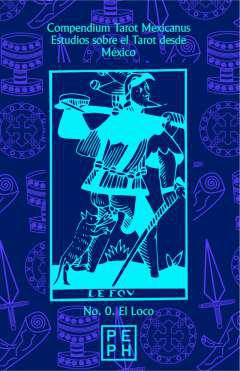 Estudios sobre el tarot desde Mxico : compendium tarot mexicanus, 0