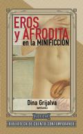 Eros y Afrodita en la minificción