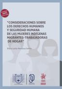 Consideraciones sobre los derechos humanos y seguridad humana de las mujeres indígenas migrantes-trabajadoras de hogar