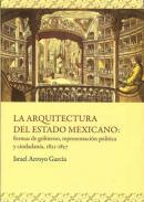 La arquitectura del Estado mexicano