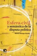 Esfera civil y semántica de la disputa política