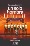 Remando como un solo hombre