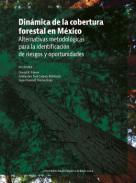 Dinámica de la cobertura forestal en México
