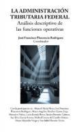 La administración tributaria federal