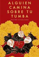 Alguien camina sobre tu tumba