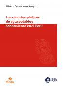 Los servicios públicos de agua potable y saneamiento en el Perú