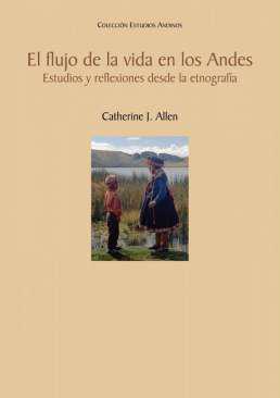 El flujo de la vida en los Andes