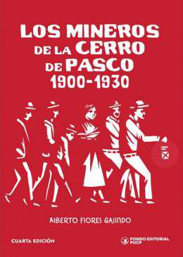 Los mineros de la Cerro de Pasco, 1900-1930