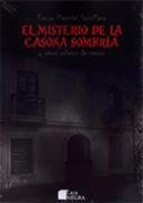 El misterio de la casona sombría y otros relatos de terror