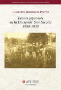 Peones japoneses en la Hacienda San Nicolás, 1899-1930