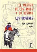 El Mestizo de los Andes y su destino