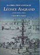 La obra peruanista de Lonce Angrand (1834-1838, 1847)