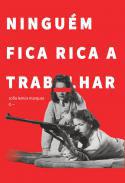 Ningum fica rica a trabalhar