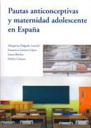 Pautas anticonceptivas y maternidad adolescente en Espaa