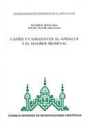 Cades y el cadiazgo en al-Andalus y el Magreb medieval