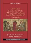 Las vidas de Constantino-Cirilo y Metodio de Tesalnica : las tradiciones oriental y occidental