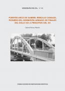 Puentes-arco de Gabriel Rebollo Canales, pionero del hormign armado de finales del siglo XIX a principios del XX