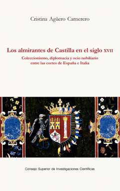 Los almirantes de Castilla en el siglo XVII